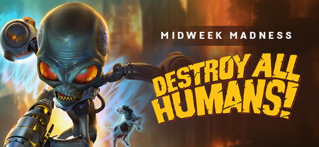 destroy_all_humans_midweek_madness