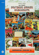 Deutsche Comic Geschichte 13 - Der Mondial Verlag - Das Cover