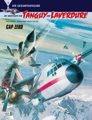 Die Abenteuer von Tanguy und Laverdure - Die Gesamtausgabe 3: Cap Zero - Das Cover