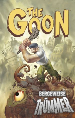 The Goon 4: Bergeweise Trümmer - Das Cover