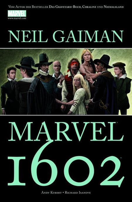 Marvel Paperback: Neil Gaiman: Marvel 1602 - Das Cover