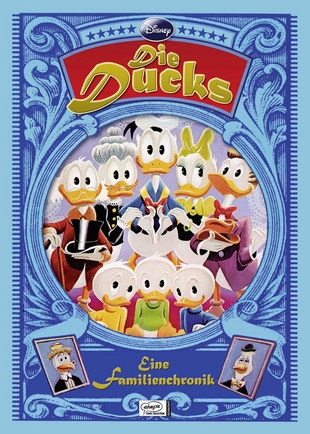 Disney: Die Ducks - Eine Familienchronik - Das Cover