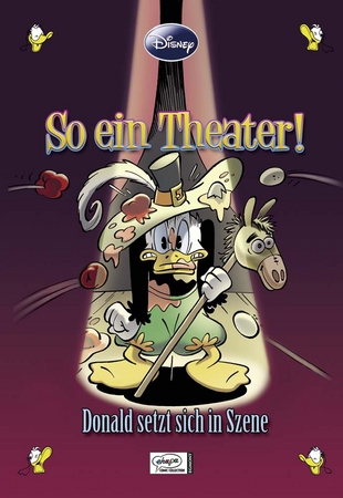 Disney: Enthologien 6: So ein Theater - Donald setzt sich in Szene - Das Cover