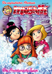 MOSAIK: Die unglaublichen Abenteuer von Anna, Bella & Caramella 4 - Das Cover