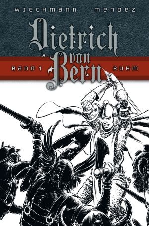 Dietrich von Bern 1: Ruhm - Das Cover