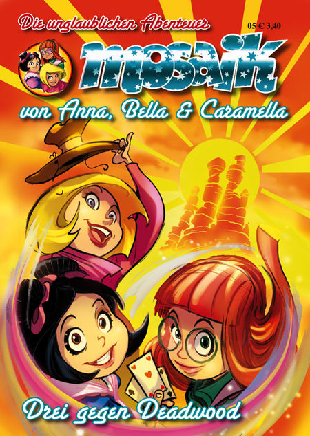MOSAIK: Die unglaublichen Abenteuer von Anna, Bella & Caramella 5 - Das Cover