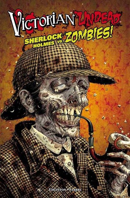 Victorian Undead: Sherlock Holmes vs. Zombies - Das Cover