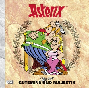 Asterix Characterbooks 09: Alles über Gutemine und Majestix - Das Cover