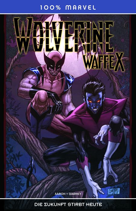 100% Marvel 56: Wolverine - Weapon X: Die Zukunft stirbt heute (Variant) - Das Cover