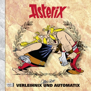 Asterix Characterbooks 15: Alles über Verleihnix und Automatix - Das Cover