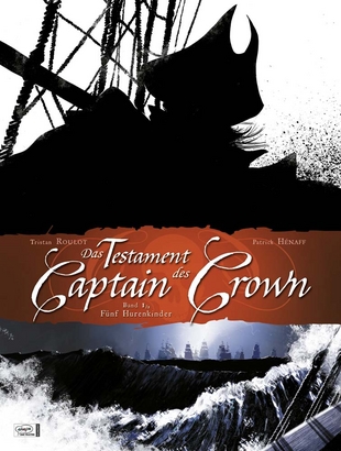 Das Testament des Captain Crown 1: Fünf Hurenkinder - Das Cover