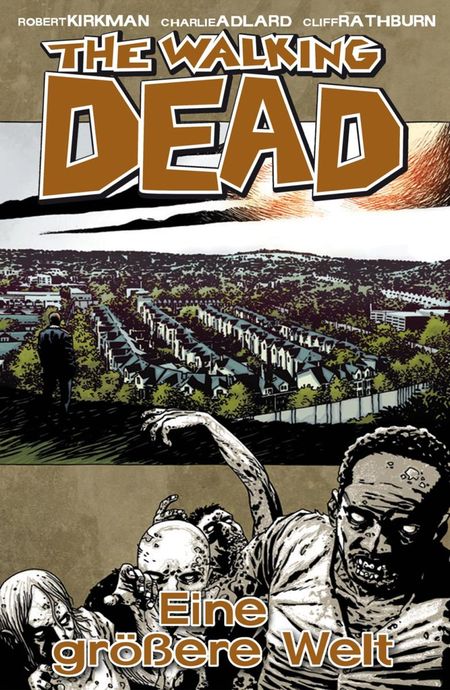 The Walking Dead 16: Eine größere Welt - Das Cover