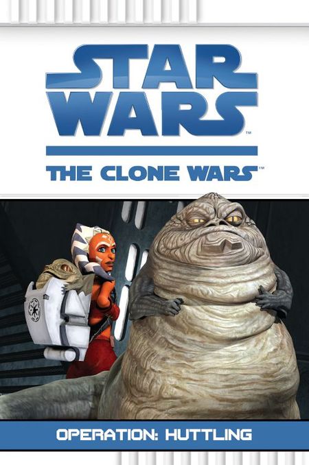 Star Wars: The Clone Wars Operation: Huttling - Das Cover