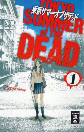 Tokyo Summer of the Dead 01 - Das Cover
