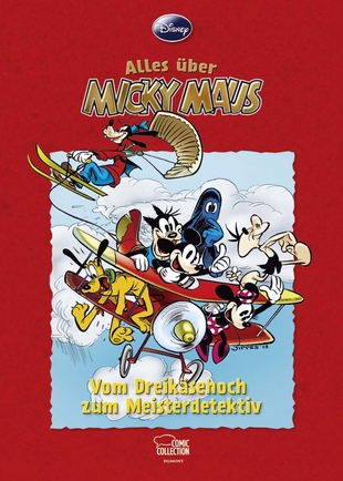 Disney: Alles über Micky Maus - Vom Dreikäsehoch zum Meisterdetektiv - Das Cover