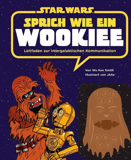 Star Wars: Sprich wie ein Wookiee - Leitfaden zur Intergalaktischen Kommunikation - Das Cover