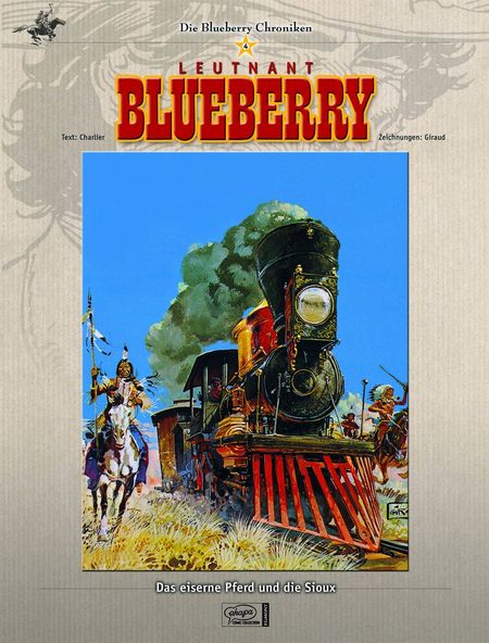 Blueberry Chroniken 4: Das eiserne Pferd und die Sioux - Das Cover