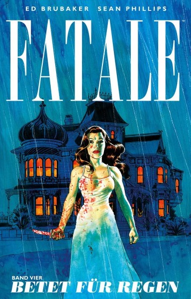 Fatale 4: Betet für Regen - Das Cover
