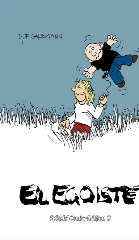 Splash! Comic Edition 2: El Egoiste - Das Cover