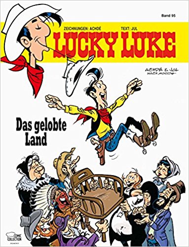 Lucky Luke 95: Das gelobte Land - Das Cover