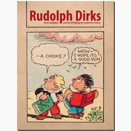 Rudolph Dirks – Zwei Lausbuben und die Erfindung des modernen Comics - Das Cover