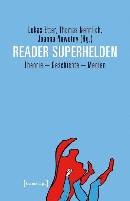 Reader Superhelden  Theorie – Geschichte – Medien  - Das Cover