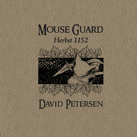 Mouse Guard 1: Herbst 1152 - Das Cover