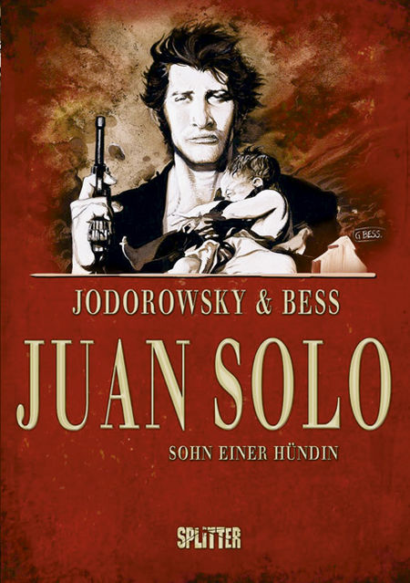 Juan Solo 1: Sohn einer Hündin - Das Cover