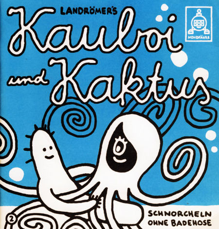 Kauboi und Kaktus 2: Schnorcheln ohne Badehose - Das Cover