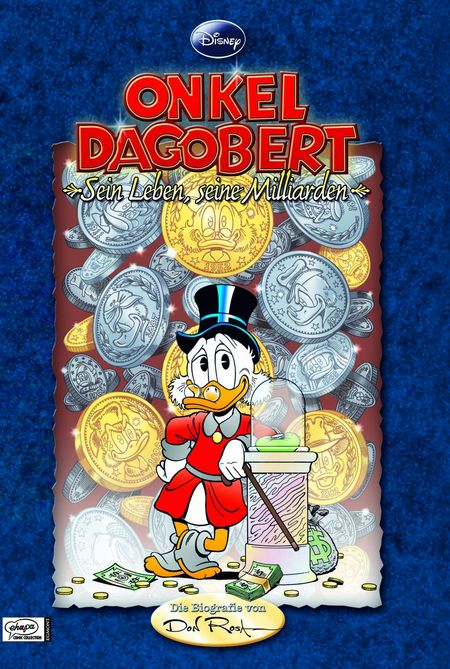 Onkel Dagobert - Sein Leben, seine Milliarden - Die Biografie von Don Rosa - Das Cover
