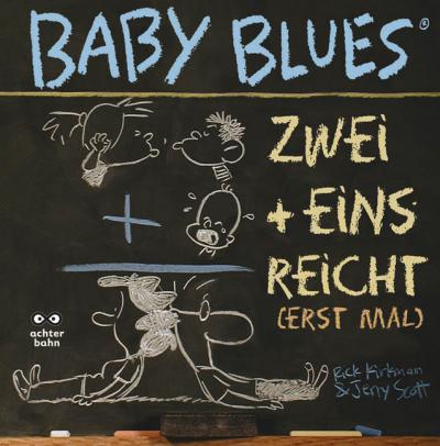 Baby Blues 10: Zwei + Eins = reicht (erst mal) - Das Cover