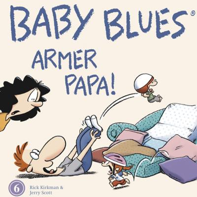 Baby Blues 6: Armer Papa! - Das Cover