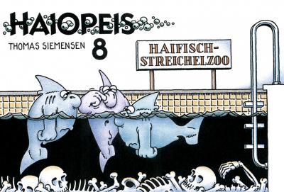 Haiopeis 8: Haifisch-Streichelzoo - Das Cover