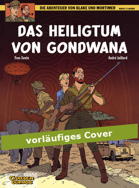 Blake & Mortimer 15: Das Heiligtum von Gondwana - Das Cover