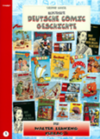 Hier klicken, um das Cover von Deutsche Comic Geschichte 5 - Der Walter Lehning Verlag zu vergrößern