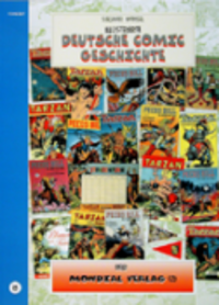 Hier klicken, um das Cover von Deutsche Comic Geschichte 13 - Der Mondial Verlag zu vergrößern