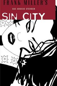 Hier klicken, um das Cover von Sin City 3: Das gross~e Sterben zu vergrößern