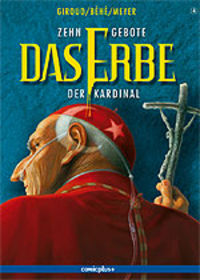 Hier klicken, um das Cover von Zehn Gebote - Das Erbe 4: Der Kardinal zu vergrößern