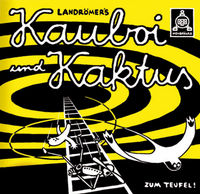Hier klicken, um das Cover von Kauboi und Kaktus 3: Zum Teufel! zu vergrößern