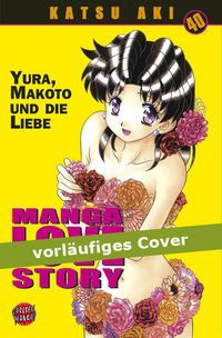 Hier klicken, um das Cover von Manga Love Story 40 zu vergrößern