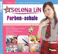 Hier klicken, um das Cover von Selena Lin: Farben Schule zu vergrößern