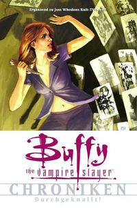 Hier klicken, um das Cover von Buffy - The Vampire Slayer - Chroniken Band 2: Durchgeknallt zu vergrößern