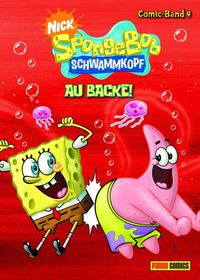 Hier klicken, um das Cover von Spongebob Comicband 4: Au Backe zu vergrößern