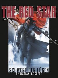Hier klicken, um das Cover von The Red Star 4: Schwert der Lue~gen zu vergrößern
