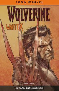 Hier klicken, um das Cover von 100% Marvel 50: Wolverine - Waffe X zu vergrößern