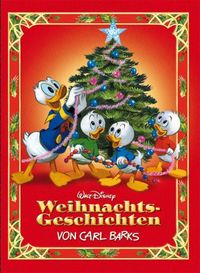 Hier klicken, um das Cover von Disney: Weihnachtsgeschichten von Carl Barks zu vergrößern