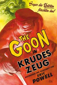 Hier klicken, um das Cover von The Goon 1: Krudes Zeug  Neu-Edition zu vergrößern