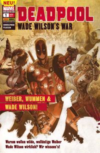 Hier klicken, um das Cover von Deadpool Sonderband 1: Weiber, Wummen & Wade Wilson! zu vergrößern