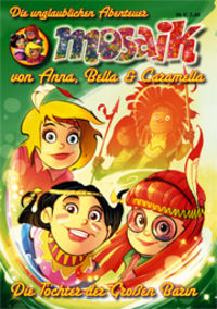 Hier klicken, um das Cover von MOSAIK: Die unglaublichen Abenteuer von Anna, Bella & Caramella 6 zu vergrößern