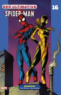 Hier klicken, um das Cover von Der ultimative Spider-Man Paperback 16: Deadpool zu vergrößern